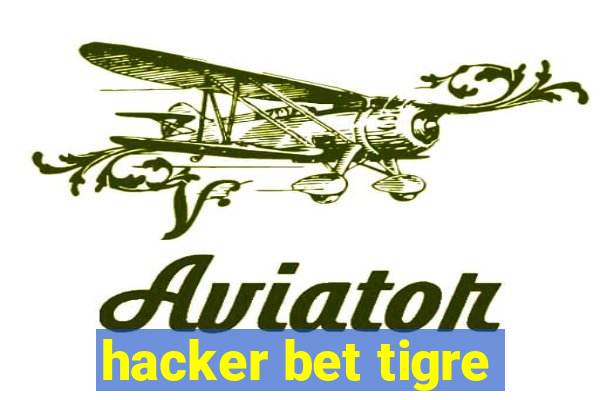 hacker bet tigre